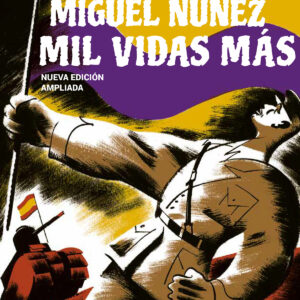 MIGUEL NUÑEZ, MIL VIDAS MAS