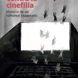 Contra la cinefilia