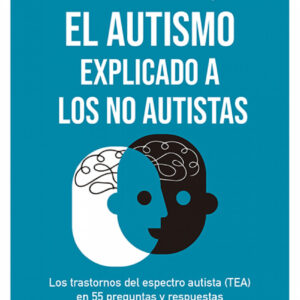 El autismo explicado a los no autistas