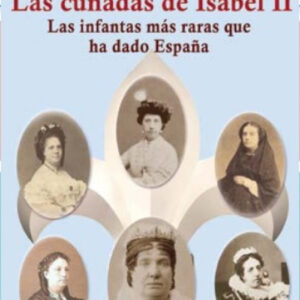 CUÑADAS DE ISABEL II, LAS
