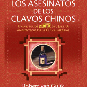 LOS ASESINATOS DE LOS CLAVOS CHINOS