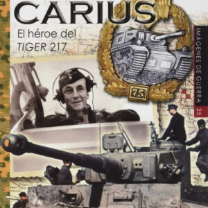 OTTO CARIUS. El héroe del tiger 217
