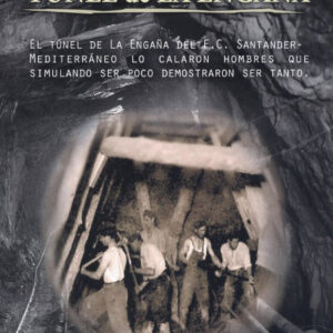 TÚNEL DE LA ENGAÑA