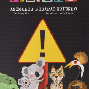 ¡Peligro! Animales desapareciendo