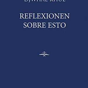 REFLEXIONEN SOBRE ESTO