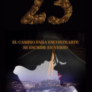 23. El camino para encontrarte se escribe en verso