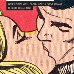 EL MUNDO ROTO. TRES EPISTOLARIOS ROMANTICOS