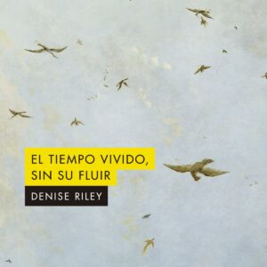 EL TIEMPO VIVIDO SIN SU FLUIR