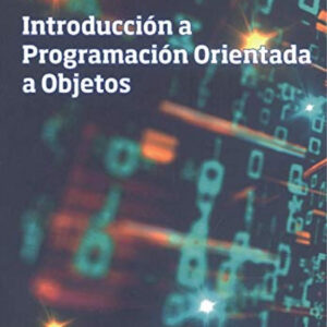 INTRODUCCIÓN A PROGRAMACIÓN ORIENTADA A OBJETOS