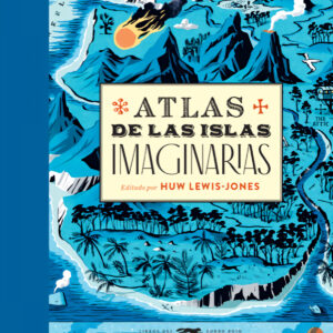 Atlas de las islas imaginarias