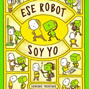 Ese robot soy yo