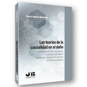Las teorías de la causalidad en el daño