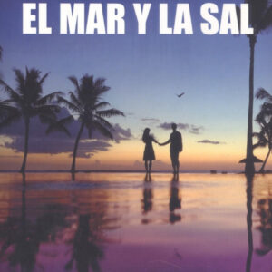 EL MAR Y LA SAL