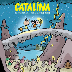 Catalina. El secreto de la ciudad de las ratas