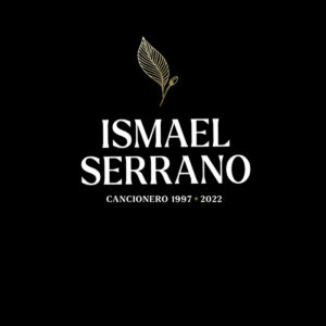 ISMAEL SERRANO. CANCIONERO