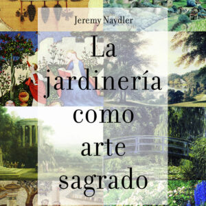 La jardinería como arte sagrado