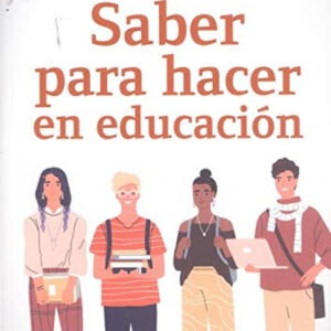 SABER PARA HACER EN EDUCACION