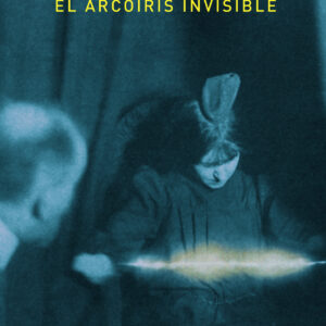 El arcoíris invisible