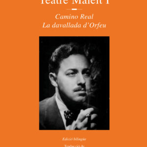 Tennesse Williams. Teatre maleït I