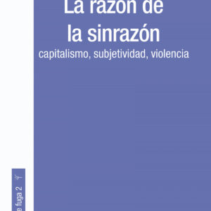 LA RAZÓN DE LA SINRAZÓN