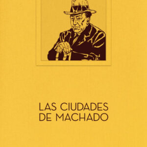 Las ciudades de Machado