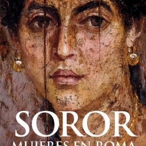 Soror. Mujeres en Roma