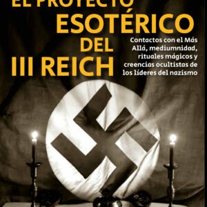 El proyecto esotérico del III Reich