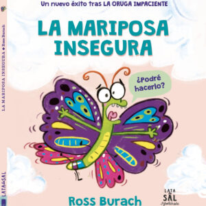 La mariposa insegura