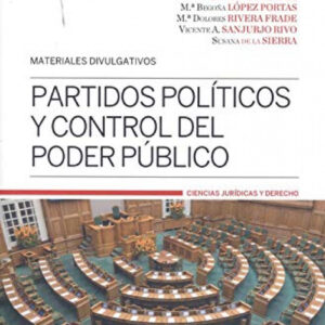 PARTIDOS POLITICOS Y CONTROL DEL PODER PUBLICO