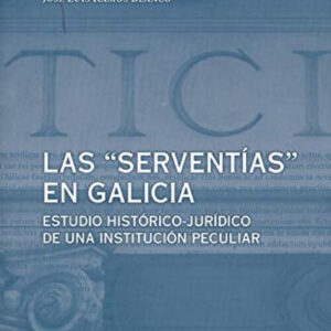 LAS SERVENTIAS EN GALICIA