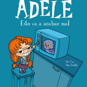 La terrible Adèle Vol.1 Esto va a acabar mal