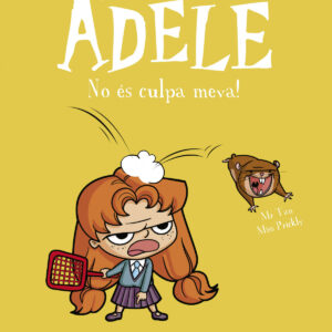 La terrible Adèle Vol.3 No ès culpa meva!