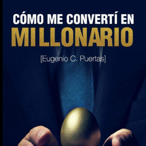 Cómo me convertí en millonario