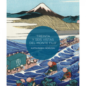 36 VISTAS DEL MONTE FUJI POR HOKUSAI y HIROSHIGE