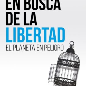EN BUSCA DE LA LIBERTAD
