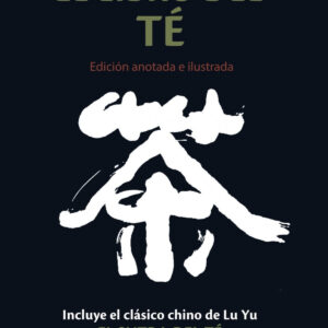 EL LIBRO DEL TÉ. Edición anotada e ilustrada