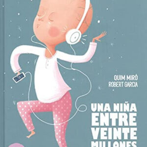 UNA NIÑA ENTRE VEINTE MILLONES