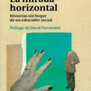 La mirada horizontal