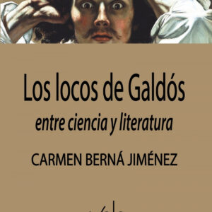 Los locos de Galdós