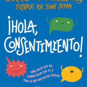 ¡Hola, consentimiento!