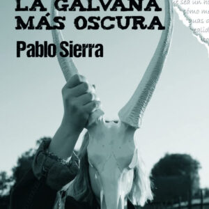 La Galvana más oscura