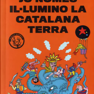 JO NOMÉS IL.LUMINO LA CATALANA TERRA