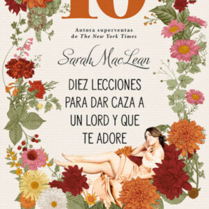 Diez lecciones para dar caza a un lord y que te adore