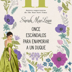 Once escándalos para enamorar a un duque