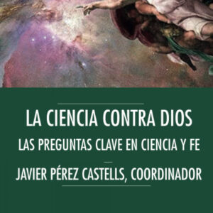 Ciencia contra Dios, La