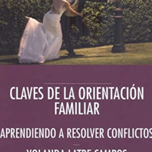 CLAVES DE LA ORIENTACIÓN FAMILIAR