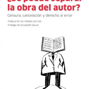 ¿Se puede separar la obra del autor?