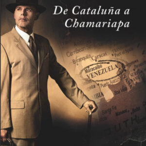 De Cataluña a Chamariapa