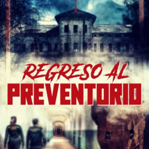 Regreso al preventorio