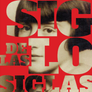 El siglo de las siglas